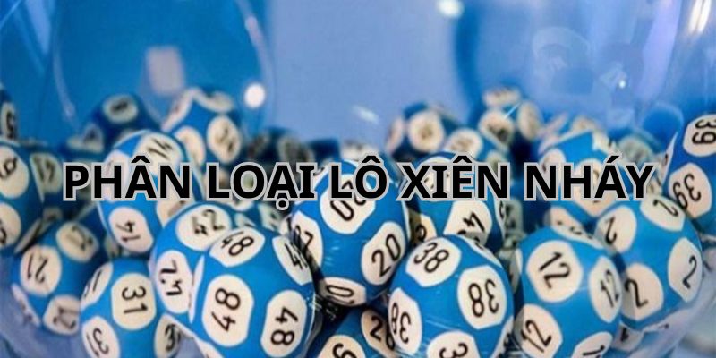 Lô xiên nháy là gì? Bật mí thông tin hữu ích cho lô thủ quan tâm